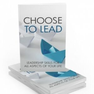 Choose to Lead – eBook with Resell Rights